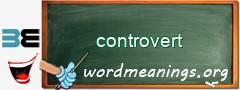 WordMeaning blackboard for controvert